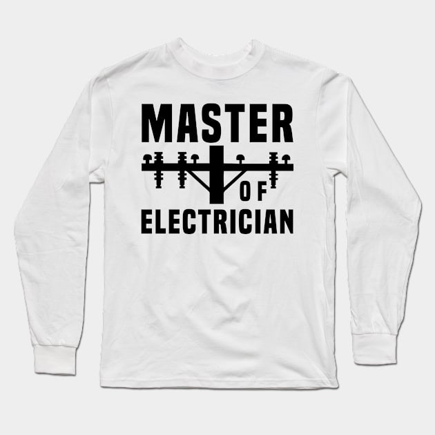 Master of electrician Long Sleeve T-Shirt by mohamadbaradai